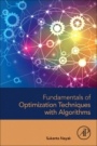 Fundamentals of Optimization Techniques with Algorithms - ISBN 9780128211267