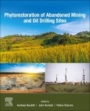 Phytorestoration of Abandoned Mining and Oil Drilling Sites - ISBN 9780128212004