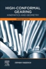 High-Conformal Gearing: Kinematics and Geometry - ISBN 9780128212240