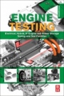 Engine Testing: Electrical, Hybrid, IC Engine and Power Storage Testing and Test Facilities - ISBN 9780128212264