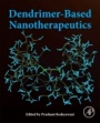 Dendrimer-Based Nanotherapeutics - ISBN 9780128212509