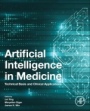 Artificial Intelligence in Medicine: Technical Basis and Clinical Applications - ISBN 9780128212592