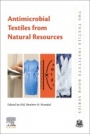 Antimicrobial Textiles from Natural Resources - ISBN 9780128214855