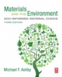 Materials and the Environment: Eco-informed Material Choice - ISBN 9780128215210