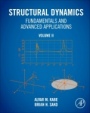 Structural Dynamics Fundamentals and Advanced Applications, Volume II: Volume II - ISBN 9780128216156