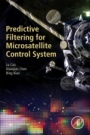 Predictive Filtering for Microsatellite Control System - ISBN 9780128218655