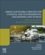 Green Sustainable Process for Chemical and Environmental Engineering and Science: Green Solvents for Environmental Remediation - ISBN 9780128218846