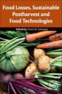 Food Losses, Sustainable Postharvest and Food Technologies - ISBN 9780128219126