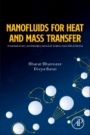 Nanofluids for Heat and Mass Transfer: Fundamentals, Sustainable Manufacturing and Applications - ISBN 9780128219553