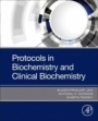 Protocols in Biochemistry and Clinical Biochemistry - ISBN 9780128220078