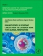 Immunotherapy in Resistant Cancer: From the Lab Bench Work to Its Clinical Perspectives - ISBN 9780128220283
