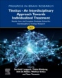 Tinnitus - An Interdisciplinary Approach Towards Individualized Treatment: Results from the European Graduate School for Interdisciplinary Tinnitus Research - ISBN 9780128223772