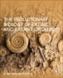 The Evolutionary Biology of Extinct and Extant Organisms - ISBN 9780128226551