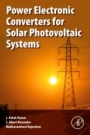 Power Electronic Converters for Solar Photovoltaic Systems - ISBN 9780128227305