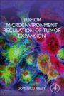 Tumor Microenvironment Regulation of Tumor Expansion - ISBN 9780128228036