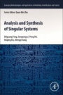 Analysis and Synthesis of Singular Systems - ISBN 9780128237397