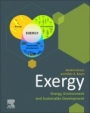 Exergy: Energy, Environment and Sustainable Development - ISBN 9780128243725