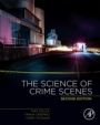 The Science of Crime Scenes - ISBN 9780128498781
