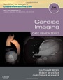Cardiac Imaging: Case Review Series, 2 Rev ed. - ISBN 9780323065191