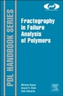Fractography in Failure Analysis of Polymers - ISBN 9780323242721