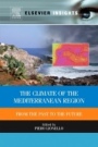 The Climate of the Mediterranean Region: From the Past to the Future - ISBN 9780323282352