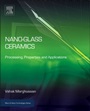 Nano-Glass Ceramics: Processing, Properties and Applications - ISBN 9780323353861