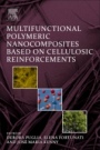 Multifunctional Polymeric Nanocomposites Based on Cellulosic Reinforcements - ISBN 9780323442480
