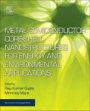 Metal Semiconductor Core-shell Nanostructures for Energy and Environmental Applications - ISBN 9780323449229