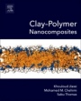 Clay-Polymer Nanocomposites - ISBN 9780323461535