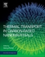 Thermal Transport in Carbon-Based Nanomaterials - ISBN 9780323462402