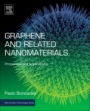 Graphene and Related Nanomaterials: Properties and Applications - ISBN 9780323481014