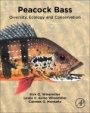 Peacock Bass: Diversity, Ecology and Conservation - ISBN 9780323851572
