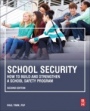 School Security: How to Build and Strengthen a School Safety Program - ISBN 9780323852661
