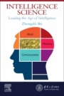 Intelligence Science: Leading the Age of Intelligence - ISBN 9780323853804
