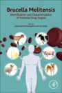 Brucella Melitensis: Identification and Characterization of Potential Drug Targets - ISBN 9780323856812