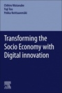 Transforming the Socio Economy with Digital innovation - ISBN 9780323884655