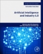 Artificial Intelligence and Industry 4.0: The Next Frontier in Industries - ISBN - 9780323884686