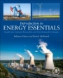 Introduction to Energy Essentials: Insight into Nuclear, Renewable, and Non-Renewable Energies - ISBN 9780323901529