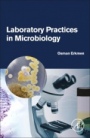 Laboratory Practices in Microbiology - ISBN 9780323910170