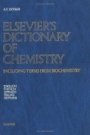 Elseviers Dictionary of Chemistry: Including Terms from Biochemistry - ISBN 9780444422309