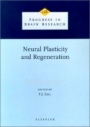 Neural Plasticity and Regeneration - ISBN 9780444502094