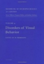 Handbook of Neuropsychology: Disorders of Visual Behavior - ISBN 9780444503602