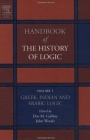 Greek, Indian and Arabic Logic - ISBN 9780444504661