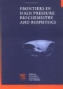 Frontiers in High Pressure Biochemistry and Biophysics - ISBN 9780444510990