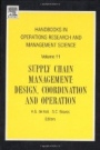 Supply Chain Management: Design, Coordination and Operation - ISBN 9780444513281