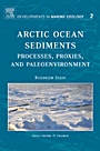 Arctic Ocean Sediments: Processes, Proxies, and Paleoenvironment - ISBN 9780444520180