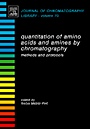 Quantitation of Amino Acids and Amines by Chromatography: Methods and Protocols - ISBN 9780444520500