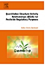 Quantitative Structure-Activity Relationships (QSAR) for Pesticide Regulatory Purposes - ISBN 9780444527103