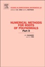 Numerical Methods for Roots of Polynomials - Part II - ISBN 9780444527301