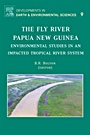 The Fly River, Papua New Guinea: Environmental Studies in an Impacted Tropical River System - ISBN 9780444529640